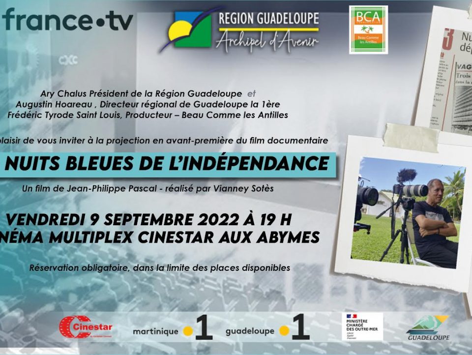 [Guadeloupe] Avant-première - "Les Nuits bleues de l'indépendance"