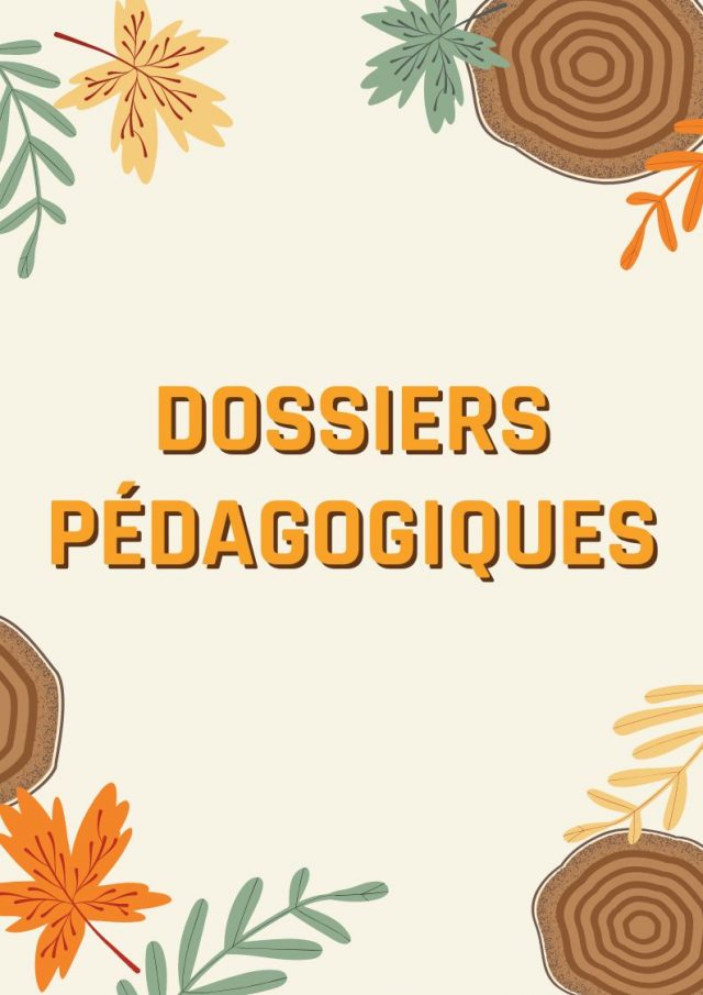 Dossiers pédagogiques